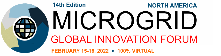 14th Microgrid Global Innovation Forum - North America | February 15-16, 2022 | 100% virtual